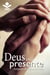 Deus está presente - Amparo de Deus no luto