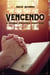 Vencendo a nossa própria vontade - Aspectos cristológicos para uma vida submissa à vontade de Deus