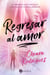 Regresar al amor