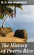 The History of Puerto Rico - From the Spanish Discovery to the American Occupation