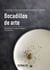 Bocadillos de arte - Alimentando el alma, la mente y los sentidos