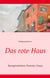 Das rote Haus - Kurzgeschichten, Portraits, Essays