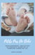 Petits Pas De Bébé - Développement, Éducation Et Santé Au Cours De La Première Année De Vie (Guide Pour Les Parents)