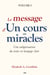 Le message d’Un cours en miracles - Une vulgarisation du Texte en langage clair