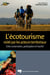 L'écotourisme visité par les acteurs territoriaux - Entre conservation, participation et marché