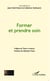 Former et prendre soin