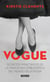 Vogue - Secretos impactantes de la marca más emblemática del mundo de la moda