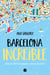Barcelona increíble - Más de 100 actividades extraordinarias