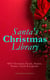 Santa's Christmas Library: 400+ Christmas Novels, Stories, Poems, Carols & Legends (Illustrated Edition)