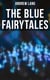 The Blue Fairytales - The Enchanted Tales of Fantastic & Magical Adventures