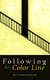 Following the Color Line