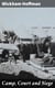 Camp, Court and Siege - A Narrative of Personal Adventure and Observation During Two Wars: 1861-1865; 1870-1871