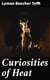 Curiosities of Heat