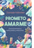 Prometo amarme - Autoconocimiento, amor propio y relaciones