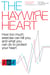 The Haywire Heart: How Too Much Exercise Can Kill You, and What You Can Do to Protect Your Heart - How too much exercise can kill you, and what you can do to protect your heart