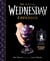 The Official Wednesday Cookbook - The Woefully Weird Recipes of Nevermore Academy