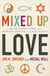 Mixed-Up Love - Relationships, Family, and Religious Identity in the 21st Century