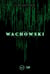 L’Œuvre des Wachowski - La matrice d'un art social
