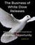 The Business of White Dove Releases