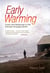 Early Warming - Crisis and Response in the Climate-Changed North