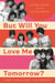 But Will You Love Me Tomorrow? - An Oral History of the '60s Girl Groups