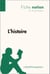L'histoire (Fiche notion) - LePetitPhilosophe.fr - Comprendre la philosophie