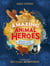 Tales of Amazing Animal Heroes - With an introduction from Michael Morpurgo