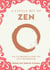 A Little Bit of Zen - An Introduction to Zen Buddhism
