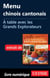 Menu chinois cantonais - A table avec les Grands Explorateurs
