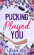 Pucking Played You - RavenFall Hockey Series, #1