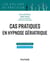 Cas pratiques en hypnose gériatrique