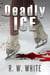 Deadly Ice - Ben and Francesca Adventures, #3