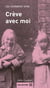 Crève avec moi - Best friends forever