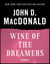 Wine of the Dreamers - A Novel