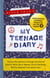 My Teenage Diary - Adolescent Musings from the Hit BBC Radio 4 Series