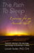 The Path To Sleep, Exercises for an Ancient Skill - To Sleep, To Dream, #1