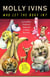Who Let the Dogs In? - Incredible Political Animals I Have Known