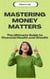 Mastering Money Matters