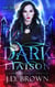 Dark Liaison - An Ema Marx Novel, #2