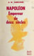 L'empereur - Napoléon, empereur de deux siècles