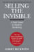 Selling the Invisible - A Field Guide to Modern Marketing