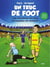 UN TRUC DE FOOT