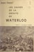 Les causes de la défaite de Waterloo