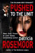 Pushed to the Limit (Quid Pro Quo 1) - Quid Pro Quo, #1