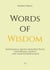 Words of Wisdom - Inspirational Quotes from Wise People for Personal Growth - And Their Interpretations