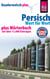 Persisch (Farsi) - Wort für Wort plus Wörterbuch mit über 12.000 Einträgen - Kauderwelsch-Sprachführer von Reise Know-How