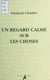 Un regard calme sur les choses