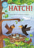 Hatch! - Independent Reading Blue 4