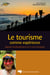 Le tourisme comme expérience - Regards interdisciplinaires sur le vécu touristique