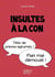 Petit Livre de - Insultes à la con